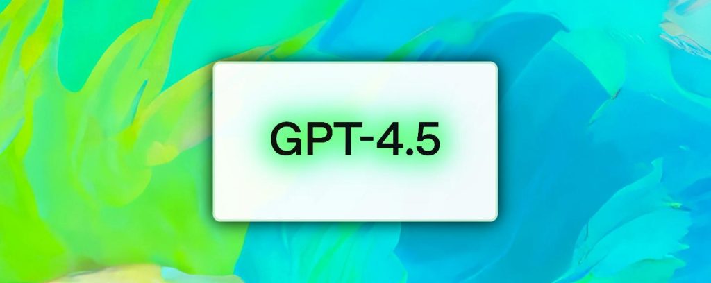 GPT 4.5, décevant ou simplement différent ?